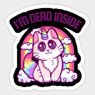 I'm Dead Inside: Soulfully Hollow Hilarious Cat with a Rainbow Twist Sticker